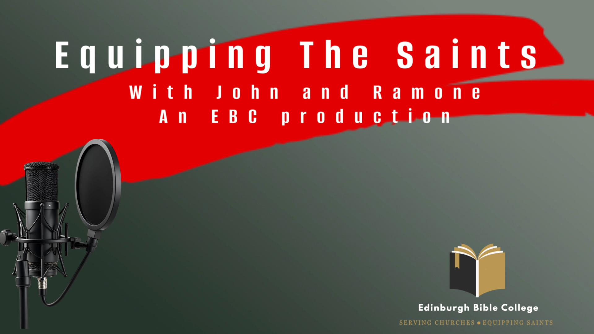 Equipping the Saints: Episode 18