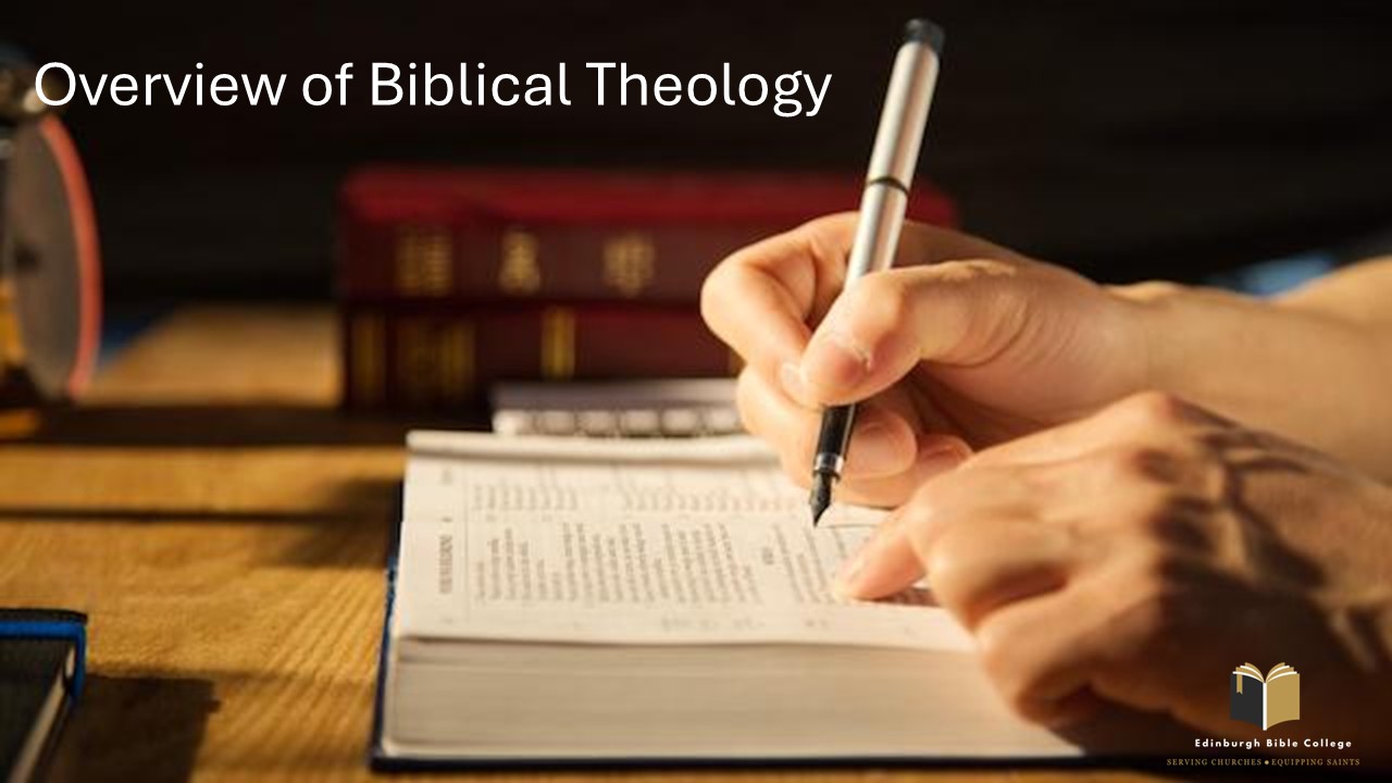 Overview of Biblical Theology